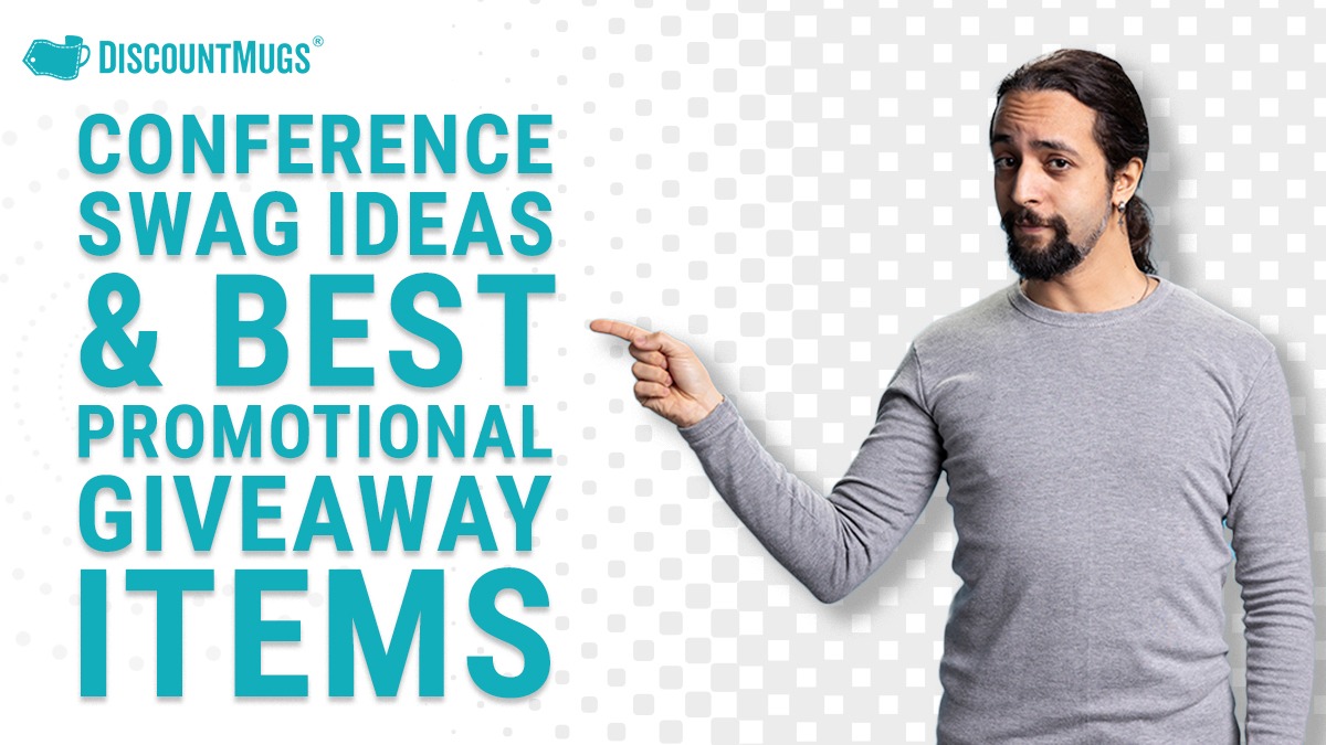 Conference Swag Ideas & Best Promotional Giveaway Items