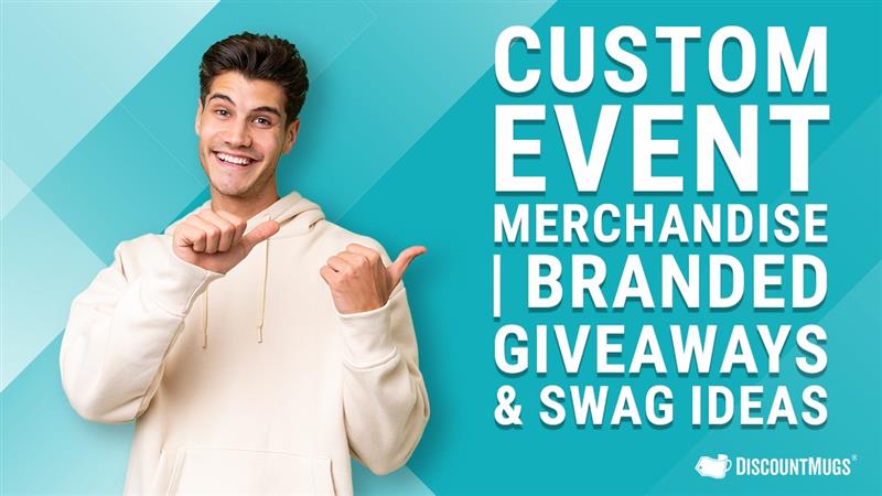 Custom Event Merchandise  Branded Giveaways & Swag Ideas
