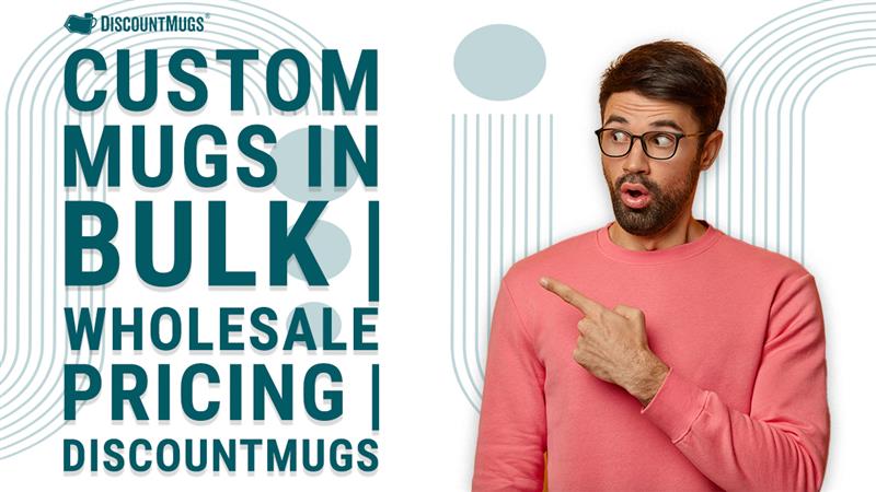 Custom Mugs in Bulk Everything You Need to Know Before You Order Custom Mugs in Bulk Everything You Need to Know Before You Order