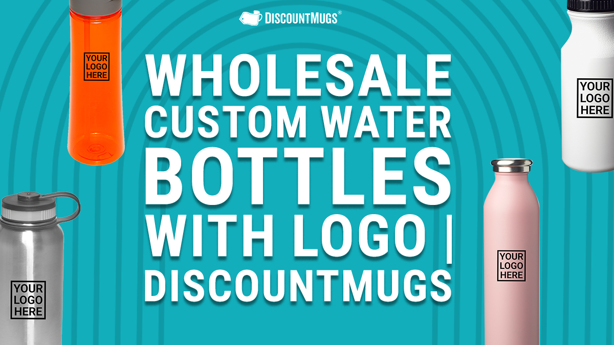 Wholesale Custom Water Bottles Get More Logo Impressions for Less