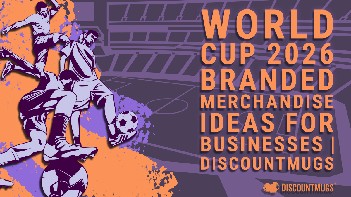 World Cup 2026 Branded Merchandise Ideas for Businesses